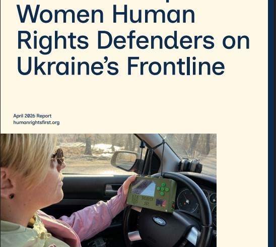 Risk and Response: Women Human Rights Defenders on Ukraine’s Frontline